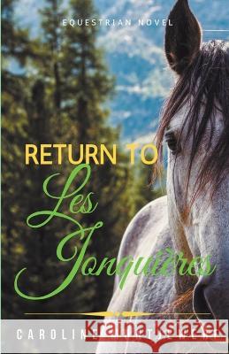 Return to Les Jonquières Caroline Muntjewerf 9789083314655 Caroline Muntjewerf
