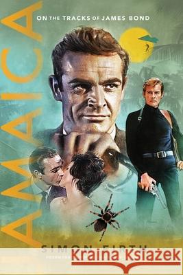 Jamaica: On the tracks of James Bond Simon Firth Martijn Mulder Marshall 9789083338743 DMD Digital