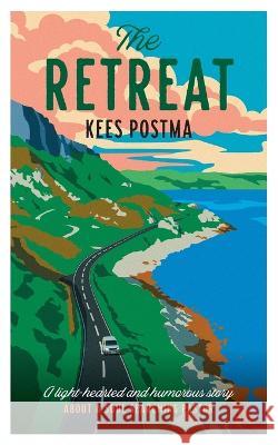 The Retreat: A lighthearted story about a soulsearching pastor Kees Postma   9789083347004