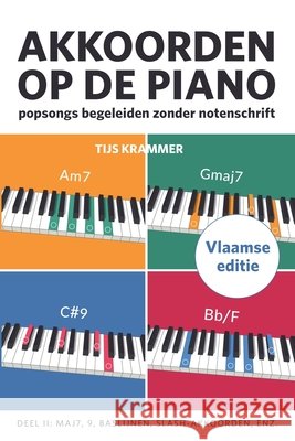 Akkoorden op de piano, deel II, Vlaamse editie Tijs Krammer 9789083351421