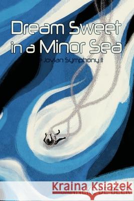 Dream Sweet in a Minor Sea Janneke d 9789083386928 Janneke Parrish