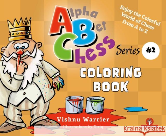 ABChess - Volume 2 - Coloring Book: Enjoy the Colorful World from A-Z Vishnu Warrier 9789083429083 Thinkers Publishing