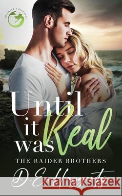Until It Was Real: an enemies to lovers small town romantic comedy D. E. Haggerty 9789083465555 D.E. Haggerty