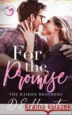 For the Promise: a fake marriage, opposites attract small town romantic comedy D. E. Haggerty 9789083465562 D.E. Haggerty