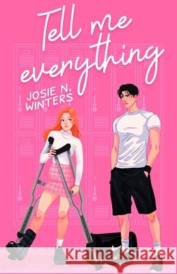 Tell Me Everything Josie N. Winters 9789083488639 Hana Press