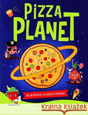 Pizza Planet: A deliciously funny children's book about belonging Shivangi Sharma 9789083531229