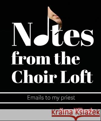Notes from the Choir Loft Karen Willough 9789083559407 Bwm