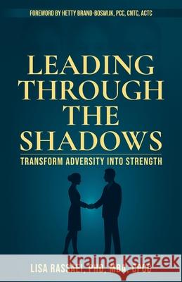 Leading Through The Shadows Lisa Rassaei 9789083614380 Neuro-Resilience Publishing