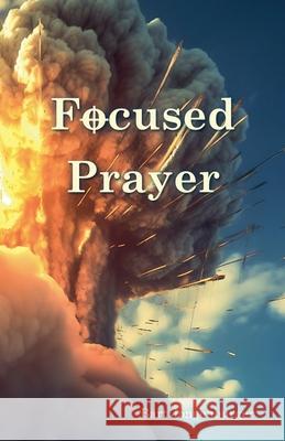 Focused Prayer Bart Jongenburger 9789083627885