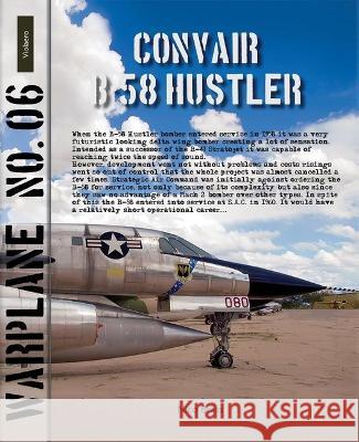 Warplane 06: Convair B-58 Hustler Nico Braas 9789086161669 Amsterdam University Press (RJ)