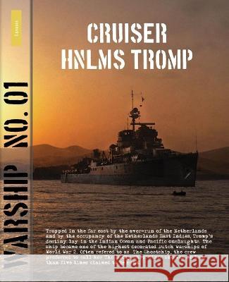 Warship 1: Cruiser Hnlms Tromp Mulder, Jantinus 9789086161911 Amsterdam University Press (RJ)
