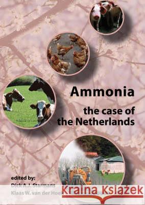Ammonia: The Case of the Netherlands Dick A.J. Starmans Klaas W. Van Den Hoek  9789086860289 Wageningen Academic Publishers