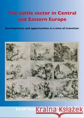 cattle sector in Central and Eastern Europe: Developments and opportunities in a time of transition A. Dimitriadou, A. Kuipers, K.J. Peters 9789086861040 Brill (JL)