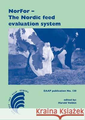NorFor - The Nordic Feed Evaluation System Harald Volden   9789086861620 Wageningen Academic Publishers