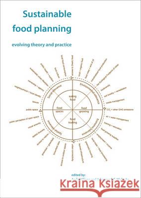 Sustainable food planning: evolving theory and practice André Viljoen 9789086861873
