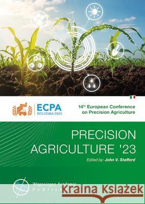 Precision agriculture '23 John V. Stafford 9789086863938