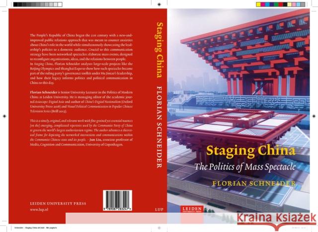 Staging China: The Politics of Mass Spectacle Florian Schneider 9789087283247 Leiden University Press