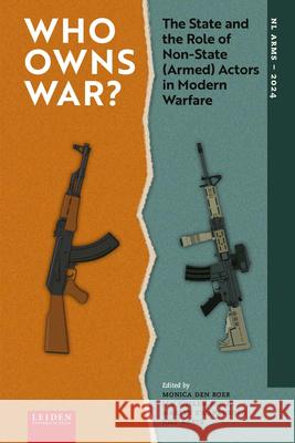 Who Owns War?  9789087284640 Leiden University Press