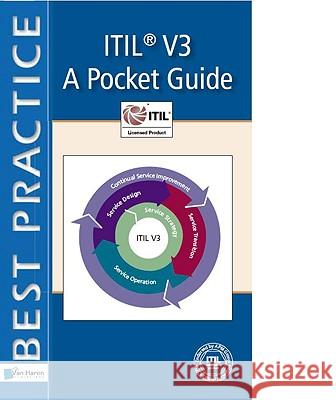 ITIL(R) V3 - A Pocket Guide Van Bon, Jan 9789087531027 Van Haren Publishing