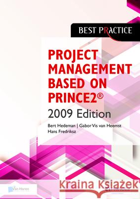 Project Management Based on Prince2 Bert Hedeman Gabor Vi Hans Fredriksz 9789087534967 Van Haren Publishing