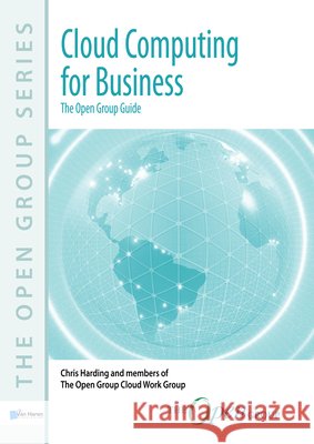 Cloud Computing for Business -The Open Group Guide Van Haren Publishing 9789087536572