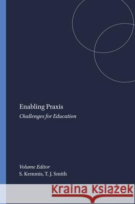 Enabling Praxis Stephen Kemmis 9789087902537