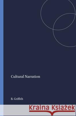 Cultural Narration Bryant Griffith 9789087904845 SENSE PUBLISHERS