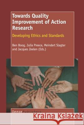 Towards Quality Improvement of Action Research Ben Boog Julia Preece Meindert Slagter 9789087905927