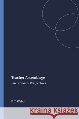 Teacher Assemblage : International Perspectives Taylor Webb 9789087907785