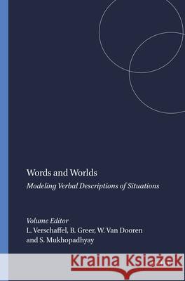 Words and Worlds : Modeling Verbal Descriptions of Situations Lieven Verschaffel Brian Greer Wim Va 9789087909369 Sense Publishers