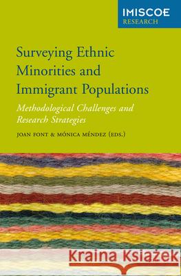 Surveying Ethnic Minorities and Immigrant Populations: Methodological Challenges and Research Strategies Méndez, Mónica 9789089645432 Amsterdam University Press