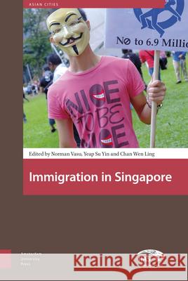 Immigration in Singapore N. Vasu 9789089646651