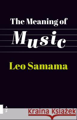 The Meaning of Music Leo Samama 9789089649799