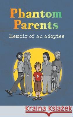 Phantom Parents: Memoir of an Adoptee David Enker   9789090369440 Werkman Press