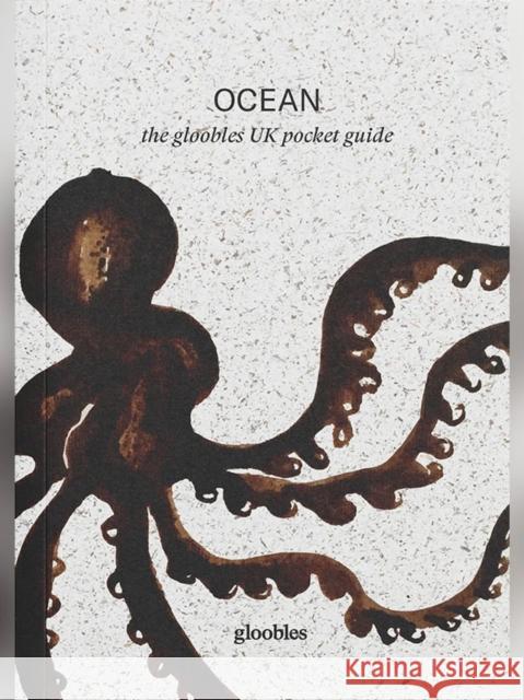 OCEAN: The Gloobles UK Pocket Guide Stephanie Van Rappard 9789090401614