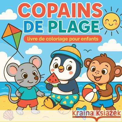 Copains de Plage - livre de coloriage pour enfatns Chris Martin 9789139937593 Chris Martin