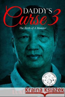 Daddy's Curse 3: The Birth of A Monster Hoogstad, Stephanie 9789151901138