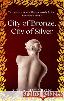 City of Bronze, City of Silver Saga Hillbom 9789151938301 Saga Hillbom