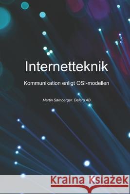 Internetteknik enligt OSI modellen S 9789151956602 Kungliga Biblioteket/National Library of Swed