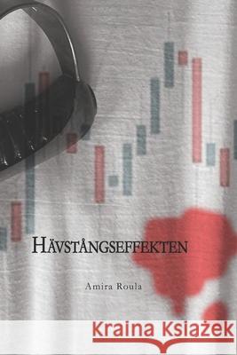 Hävstångseffekten Amira Roula 9789151993522