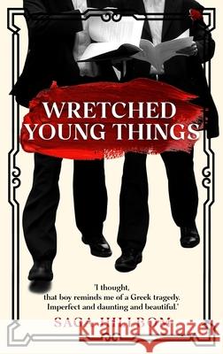 Wretched Young Things Saga Hillbom 9789153117667 Saga Hillbom