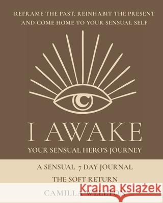 The soft return: A sensual 7 day journal Camilla Wellton 9789153140689 Sensual Institute