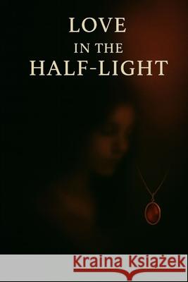 Love in The Half-Light Eric Mugisha 9789153174561 Imprint