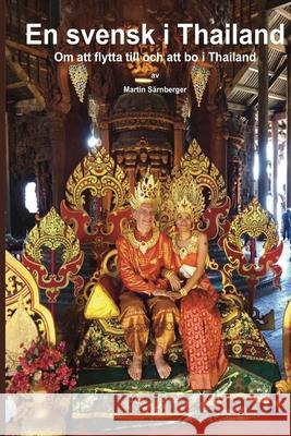 En Svensk i Thailand: Om att flytta till och bo i Thailand S 9789163940194 ISBN Sverige