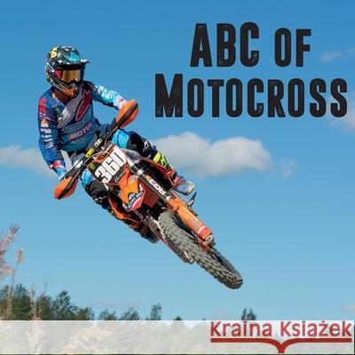 ABC of Motocross Lisa Hagman 9789163983368 Hagmans Forlag