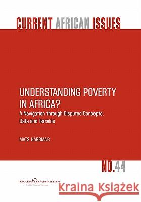 Understanding Poverty in Africa? Mats Hrsmar 9789171066688 Nordic Africa Institute