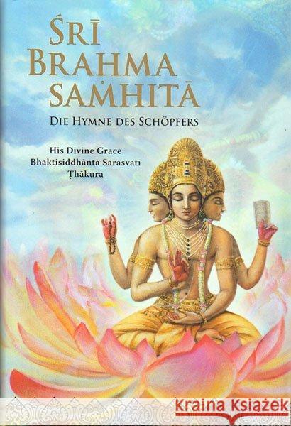 Sri Brahma Samhita : Die Hymne des Schöpfers Thakura, Bhaktisiddhanta Sarasvati 9789171494993