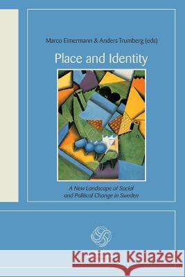 Place and Identity Marco Eimermann Anders Trumberg 9789173350440 Santerus Academic Press