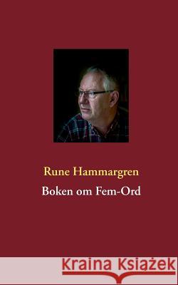 Boken om Fem-Ord Rune Hammargren 9789174632569 Books on Demand