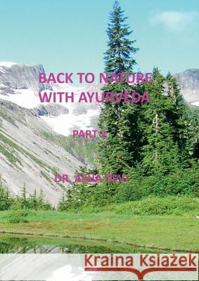 Back to Nature with Ayurveda - part 2 Asha Devi 9789174635942